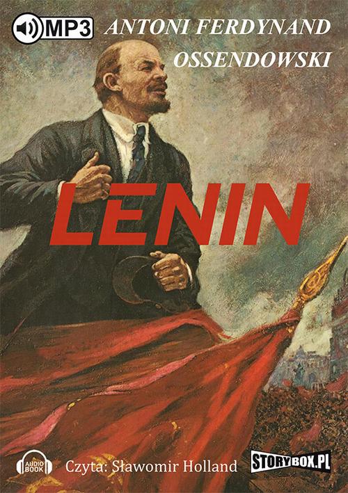 Tytuł: Lenin
Autor: Antoni Ferdynand Ossendowski
Wydawnictwo: Storybox
Formaty: MP3