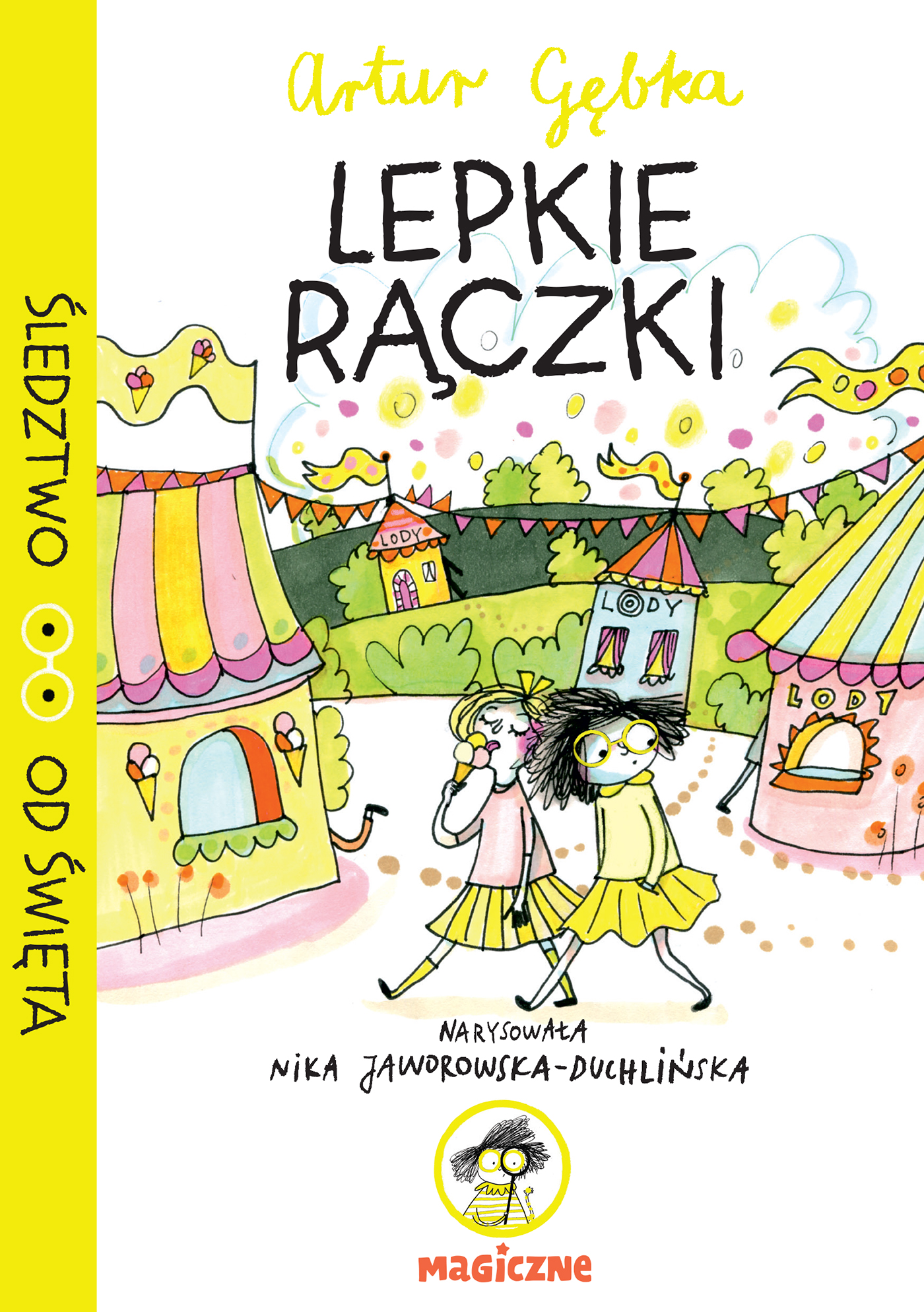 Tytuł: Lepkie rączki
Autor: Artur Gębka
Wydawnictwo: Magiczne
Formaty: EPUB, MOBI