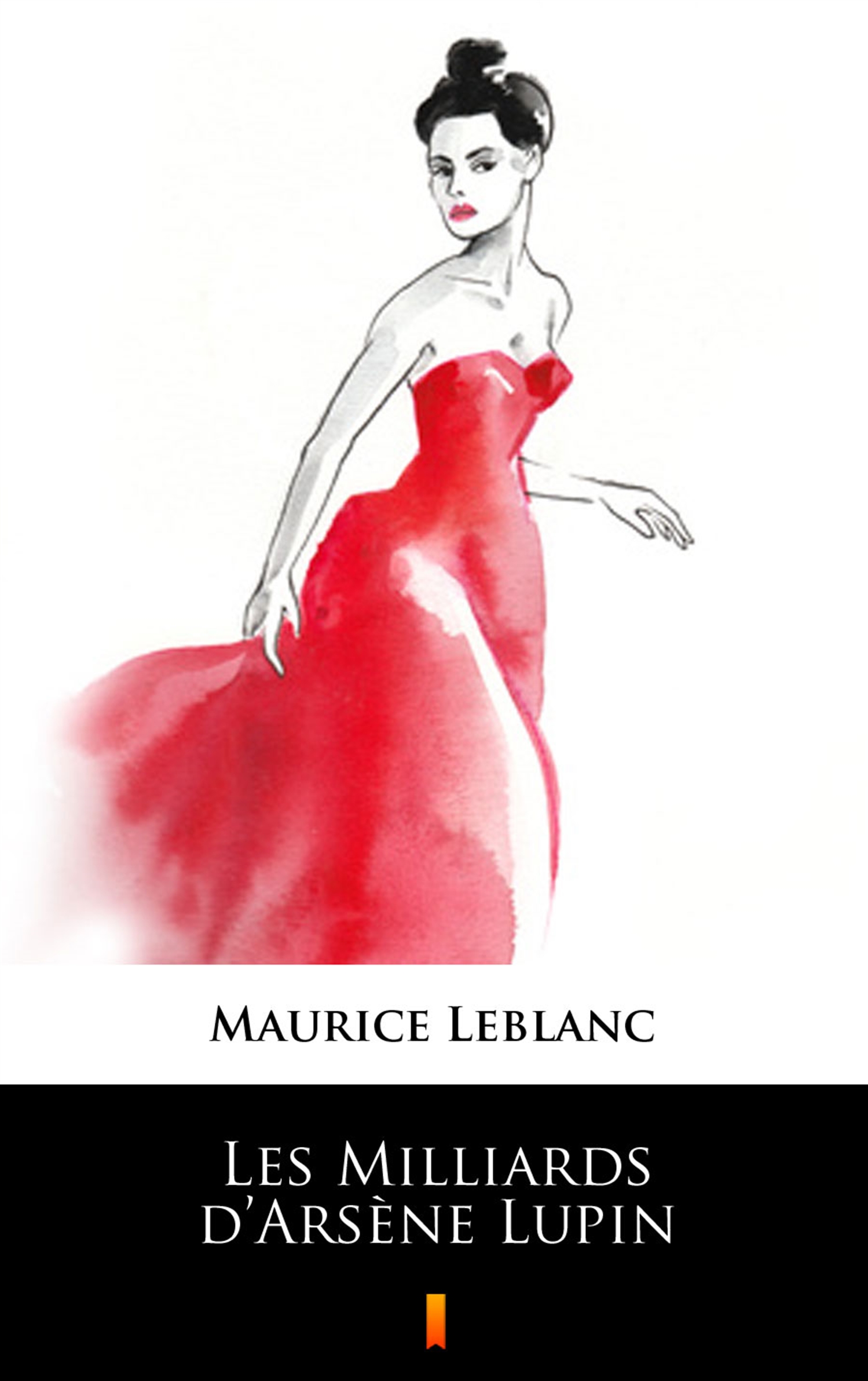 Tytuł: Les Milliards d’Arsène Lupin
Autor: Maurice Leblanc
Wydawnictwo: KtoCzyta.pl
Formaty: EPUB, MOBI
