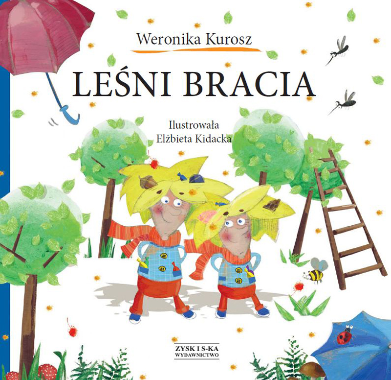 Tytuł: Leśni bracia
Autor: Weronika Kurosz
Wydawnictwo: Zysk i S-ka
Formaty: EPUB, MOBI