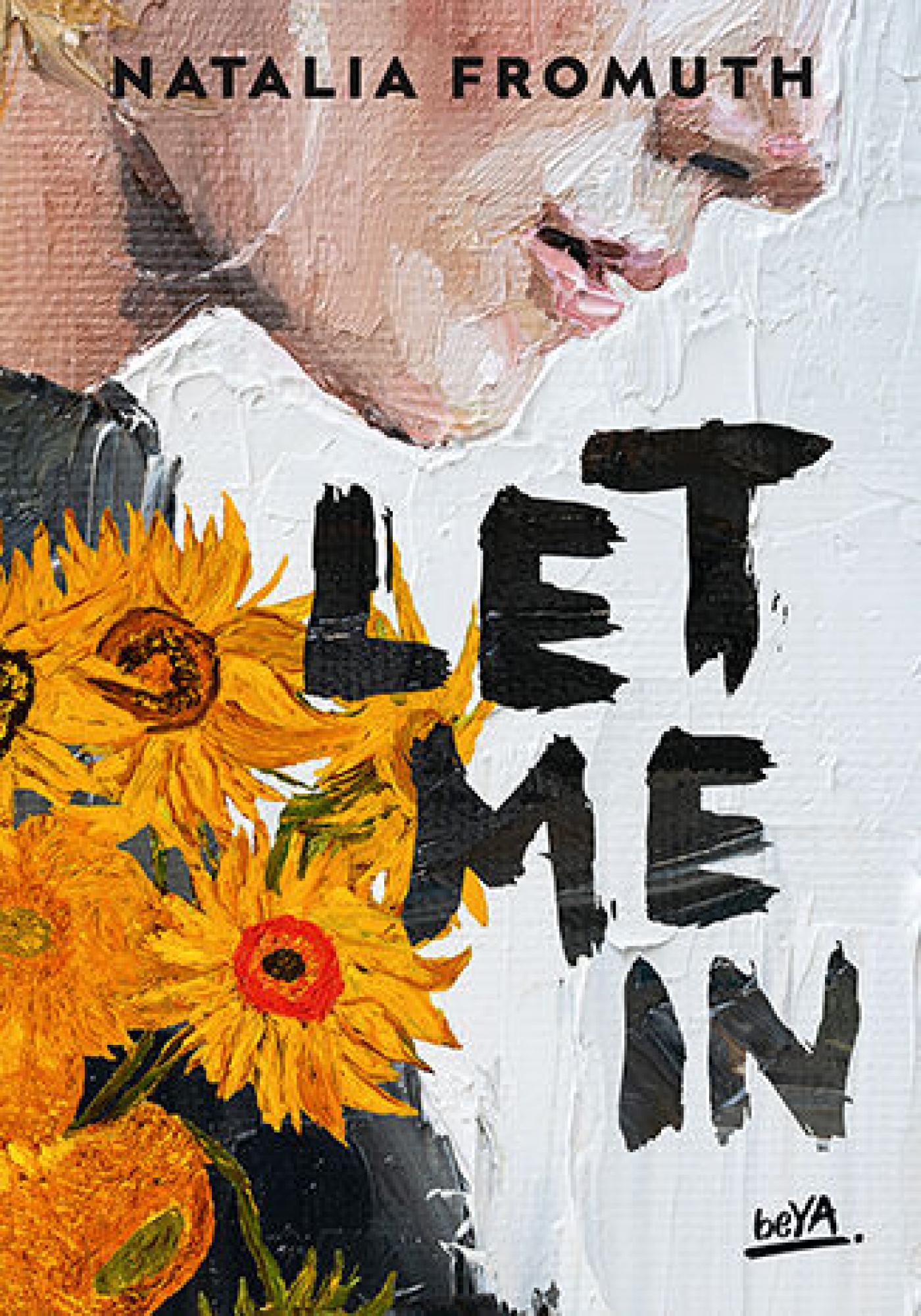 Tytuł: Let me in
Autor: Natalia Fromuth
Wydawnictwo: BeYA
Formaty: EPUB, PDF, MOBI
