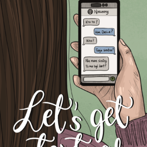 Tytuł: Let's Get Textual
Autor: Teagan Hunter
Wydawnictwo: Wydawnictwo YaNa
Formaty: EPUB, MOBI