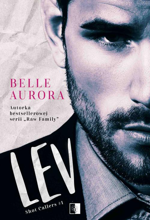 Tytuł: Lev
Autor: Belle Aurora
Wydawnictwo: NieZwykłe
Formaty: MOBI, EPUB
