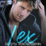Tytuł: Lex. Zastępca trenera podrywu
Autor: Rachel Van Dyken
Wydawnictwo: NieZwykłe
Formaty: EPUB, MOBI