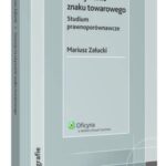 Licencja na używanie znaku towarowego. Studium prawnoporównawcze — okładka e-booka