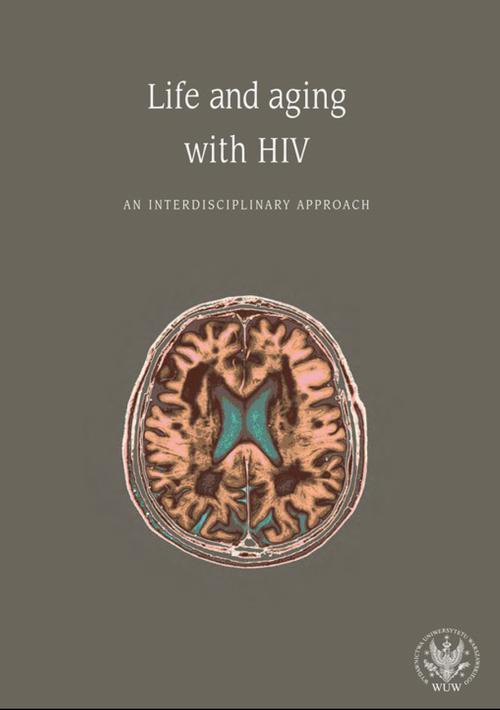 Tytuł: Life and aging with HIV
Autor: 
Wydawnictwo: Wydawnictwa Uniwersytetu Warszawskiego
Formaty: PDF