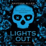 Tytuł: Lights Out
Autor: Navessa Allen
Wydawnictwo: Czwarta Strona
Formaty: MP3