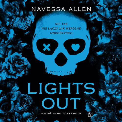 Tytuł: Lights Out
Autor: Navessa Allen
Wydawnictwo: Czwarta Strona
Formaty: MP3