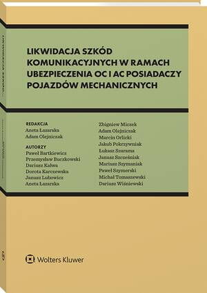 Likwidacja szkód komunikacyjnych w ramach ubezpieczenia OC i AC posiadaczy pojazdów mechanicznych. Standardy odszkodowawcze i bezpieczeństwa — okładka e-booka
