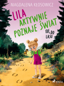 Lila aktywnie poznaje świat – Idę do lasu — okładka e-booka