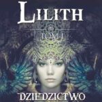 Lilith. Tom I - Dziedzictwo — okładka e-booka