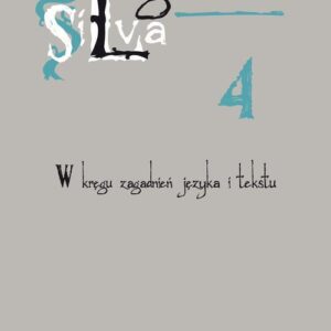 Tytuł: Linguarum Silva. T. 4: W kręgu zagadnień języka i tekstu
Autor: 
Wydawnictwo: Wydawnictwo Uniwersytetu Śląskiego
Formaty: PDF