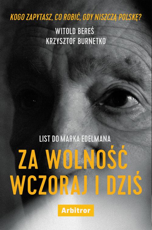 List do Marka Edelmana. Za wolność wczoraj i dziś — okładka e-booka
