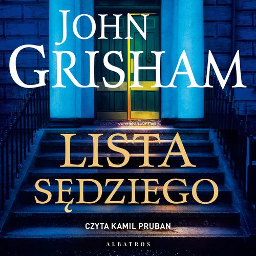Tytuł: Lista sędziego
Autor: John Grisham
Wydawnictwo: Albatros
Formaty: MP3