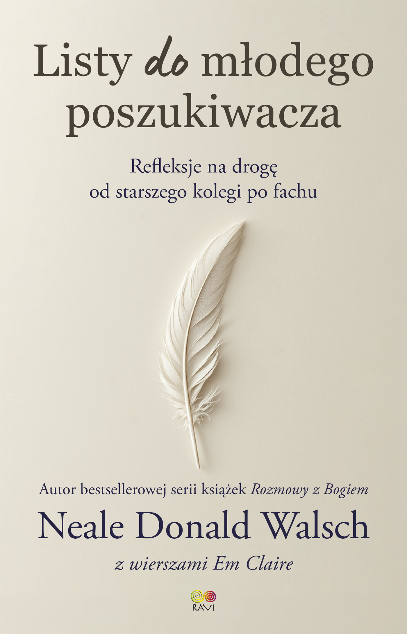 Tytuł: Listy do młodego poszukiwacza. Refleksje na drogę od starszego kolegi po fachu
Autor: Neale Donald Walsch, Em Claire
Wydawnictwo: Wydawnictwo JK (Aha, Feeria)
Formaty: EPUB, MOBI