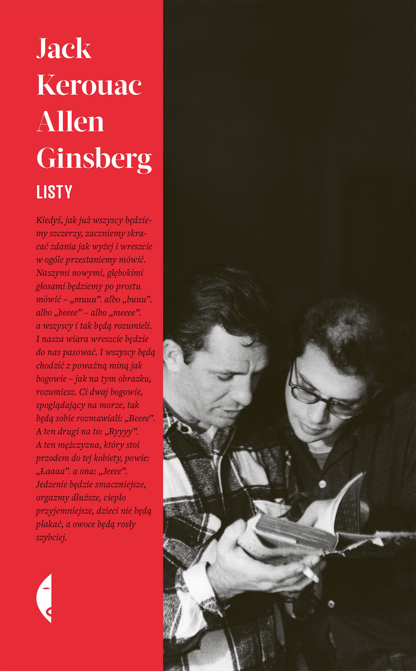 Tytuł: Listy
Autor: Jack Kerouac, Allen Ginsberg
Wydawnictwo: Wydawnictwo Czarne
Formaty: EPUB, MOBI