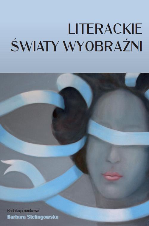 Tytuł: Literackie światy wyobraźni
Autor: 
Wydawnictwo: Uniwersytet w Siedlcach
Formaty: PDF