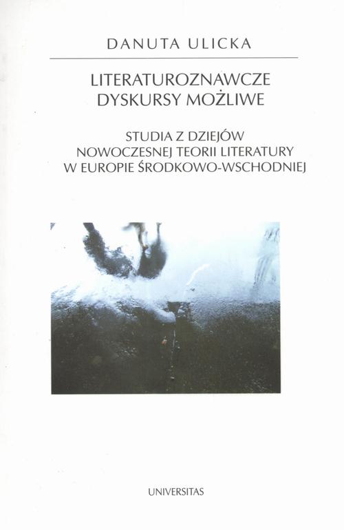 Tytuł: Literaturoznawcze dyskursy możliwe
Autor: Danuta Ulicka
Wydawnictwo: Universitas
Formaty: PDF