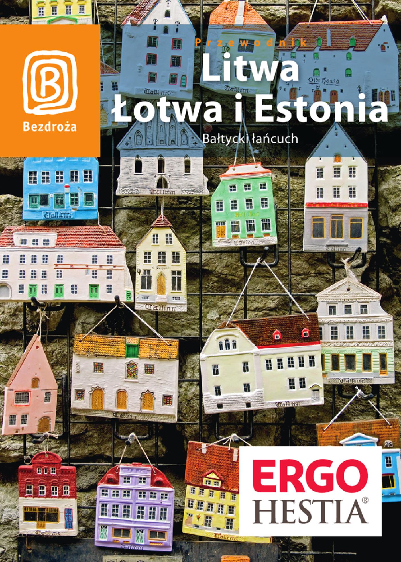 Litwa, Łotwa i Estonia. Bałtycki łańcuch. Wydanie 5 — okładka e-booka