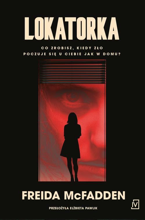 Tytuł: Lokatorka
Autor: Freida Mcfadden
Wydawnictwo: Czwarta Strona
Formaty: EPUB, MOBI