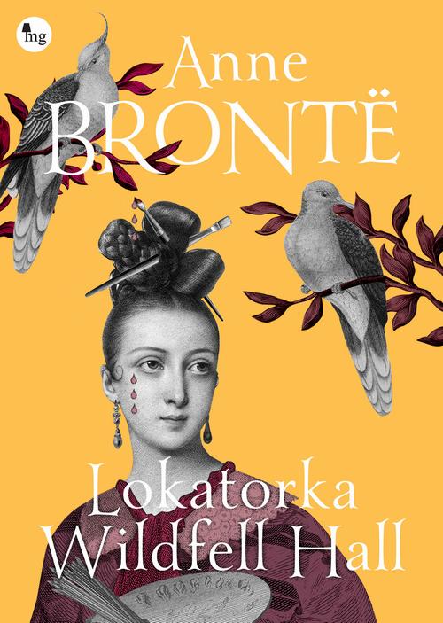 Tytuł: Lokatorka Wildfell Hall
Autor: Anne Bronte
Wydawnictwo: MG
Formaty: MOBI, EPUB