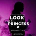 Tytuł: Look at Me Princess 2
Autor: Aleksandra Nil
Wydawnictwo: NieZwykłe
Formaty: MP3