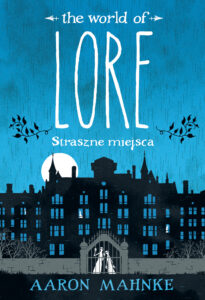 Lore. Straszne miejsca — okładka e-booka