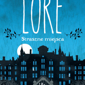 Tytuł: Lore. Straszne miejsca
Autor: Aaron Mahnke
Wydawnictwo: Zysk i S-ka
Formaty: EPUB, MOBI