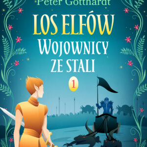 Los Elfów 1: Wojownicy ze stali (#1) — okładka