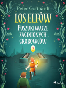 Los Elfów 3: Poszukiwacze zaginionych grobowców (#3) — okładka e-booka
