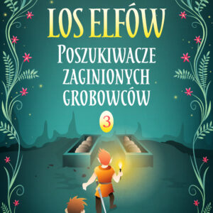 Los Elfów 3: Poszukiwacze zaginionych grobowców (#3) — okładka