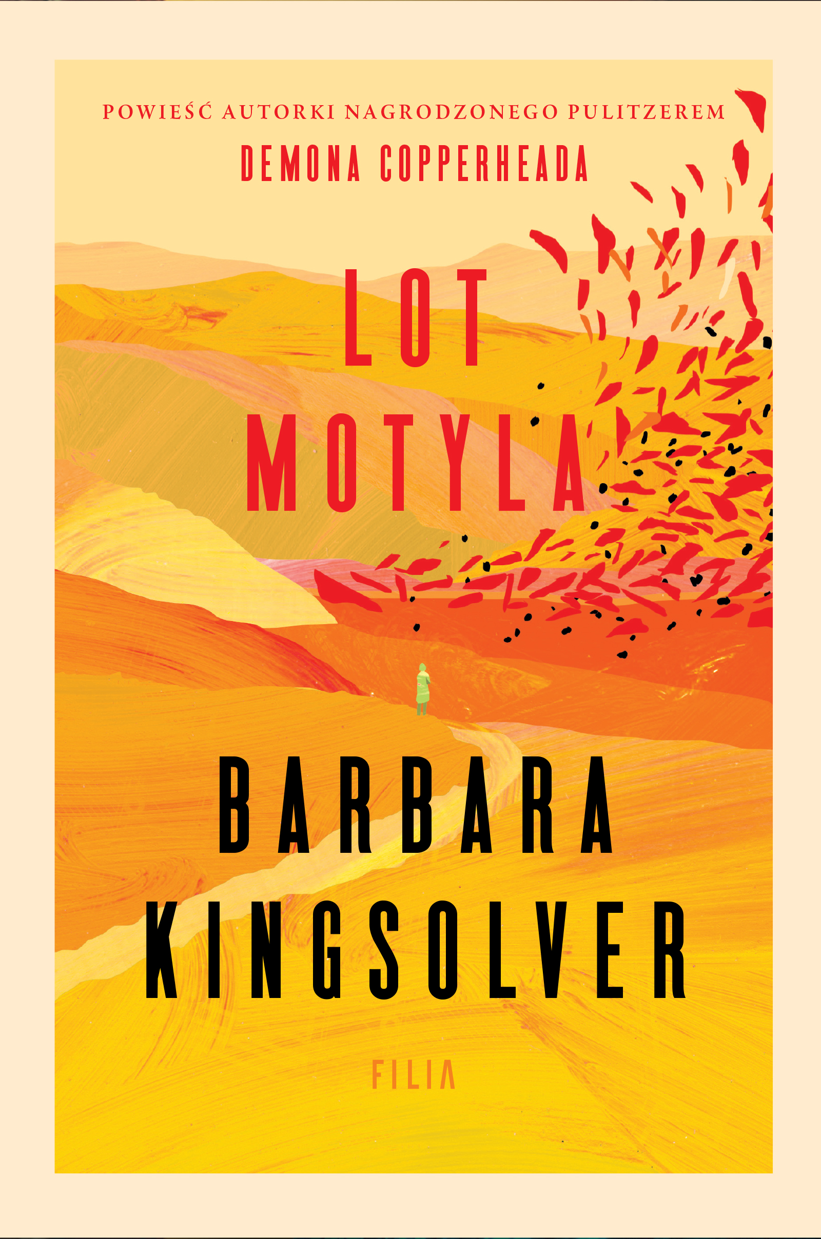 Tytuł: Lot motyla
Autor: Barbara Kingsolver
Wydawnictwo: FILIA
Formaty: EPUB, MOBI