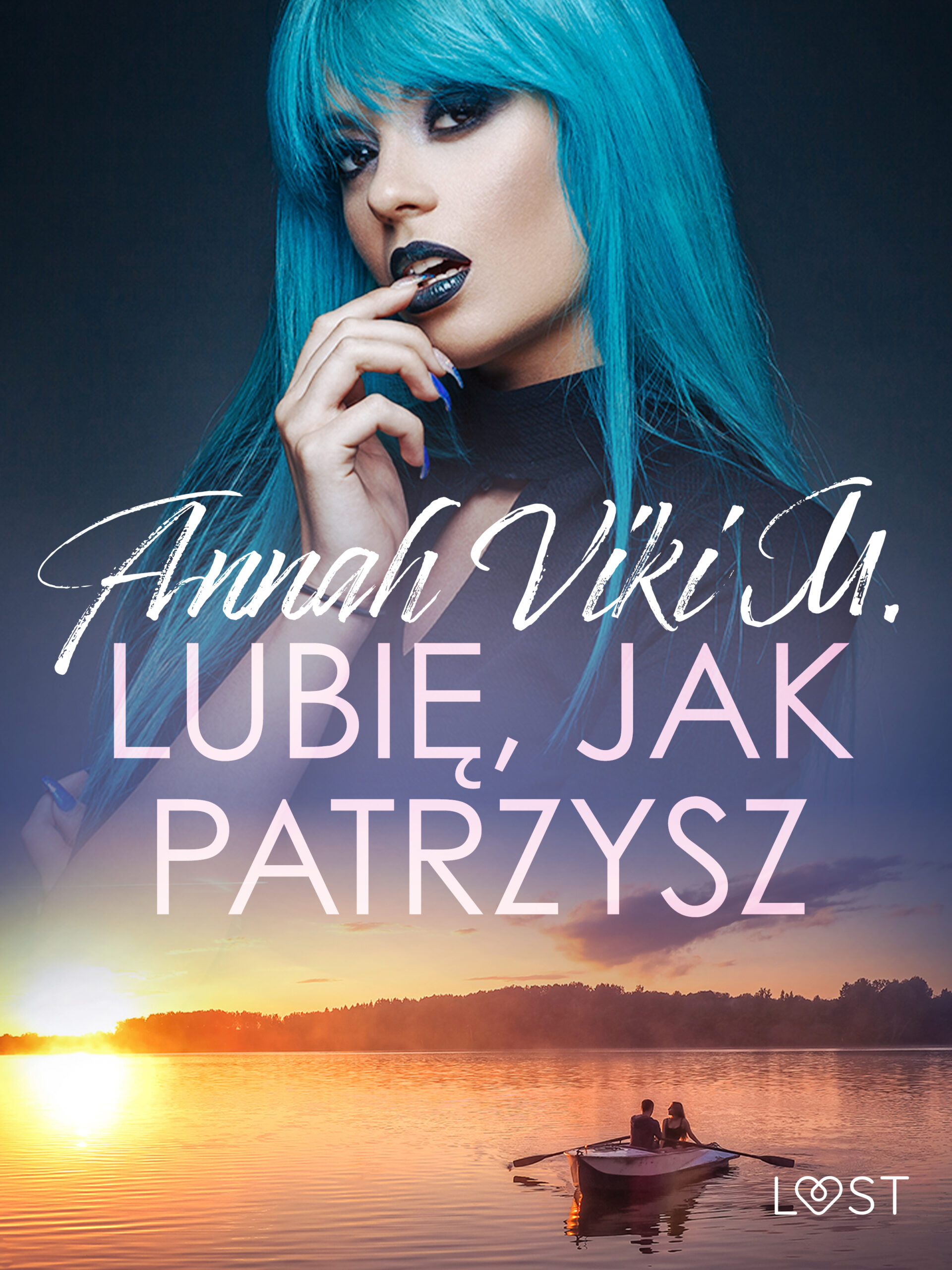 Tytuł: Lubię, jak patrzysz – opowiadanie erotyczne
Autor: Annah Viki M.
Wydawnictwo: LUST
Formaty: EPUB, MOBI