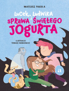 Lucek, Ludwika i sprawa Świętego Jogurta — okładka e-booka