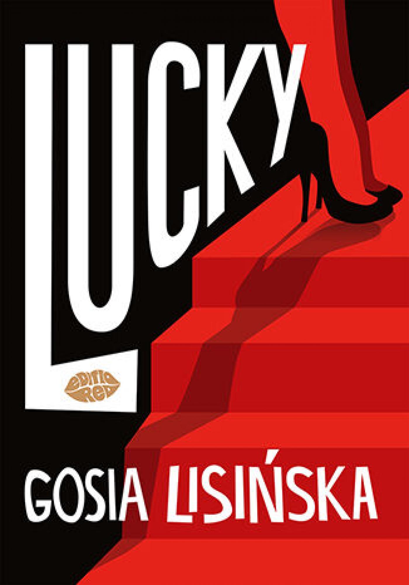 Tytuł: Lucky
Autor: Małgorzata Lisińska
Wydawnictwo: EditioRed
Formaty: EPUB, PDF, MOBI