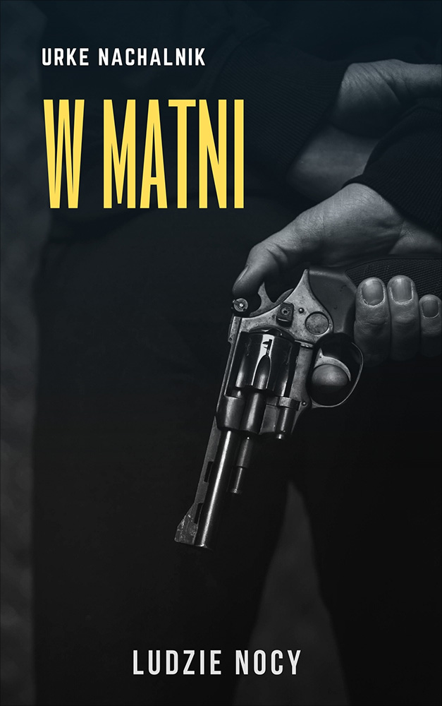 Tytuł: Ludzie nocy (Tom 2). W matni
Autor: Urke Nachalnik
Wydawnictwo: Miasto Książek
Formaty: EPUB, MOBI