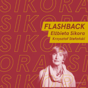 Tytuł: Ludzie Świata Muzyki. Flashback. Rozmawiają Elżbieta Sikora i Krzysztof Stefański
Autor: Elżbieta Sikora, Krzysztof Stefański
Wydawnictwo: Polskie Wydawnictwo Muzyczne
Formaty: EPUB, MOBI