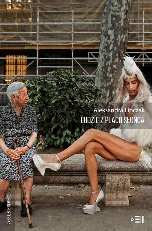 Tytuł: Ludzie z placu słońca
Autor: Aleksandra Lipczak
Wydawnictwo: Dowody na istnienie
Formaty: EPUB, MOBI