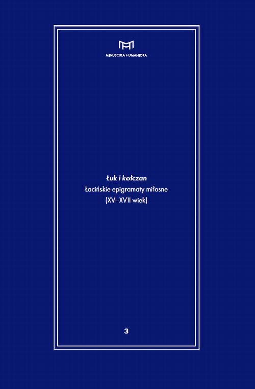 Tytuł: Łuk i kołczan
Autor: 
Wydawnictwo: Wydawnictwa Uniwersytetu Warszawskiego
Formaty: MOBI, EPUB, PDF