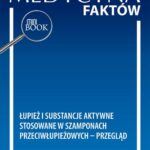 Tytuł: Łupież i substancje aktywne stosowane w szamponach przeciwłupieżowych – przegląd
Autor: Łukasz Matusiak
Wydawnictwo: Medical Education
Formaty: PDF
