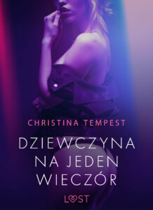 LUST. Dziewczyna na jeden wieczór – opowiadanie erotyczne — okładka e-booka
