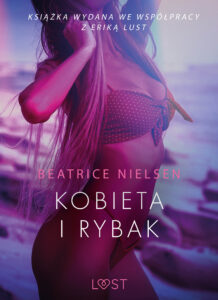 LUST. Kobieta i rybak - opowiadanie erotyczne — okładka e-booka