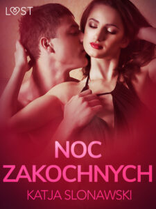 LUST. Noc zakochanych - opowiadanie erotyczne — okładka e-booka