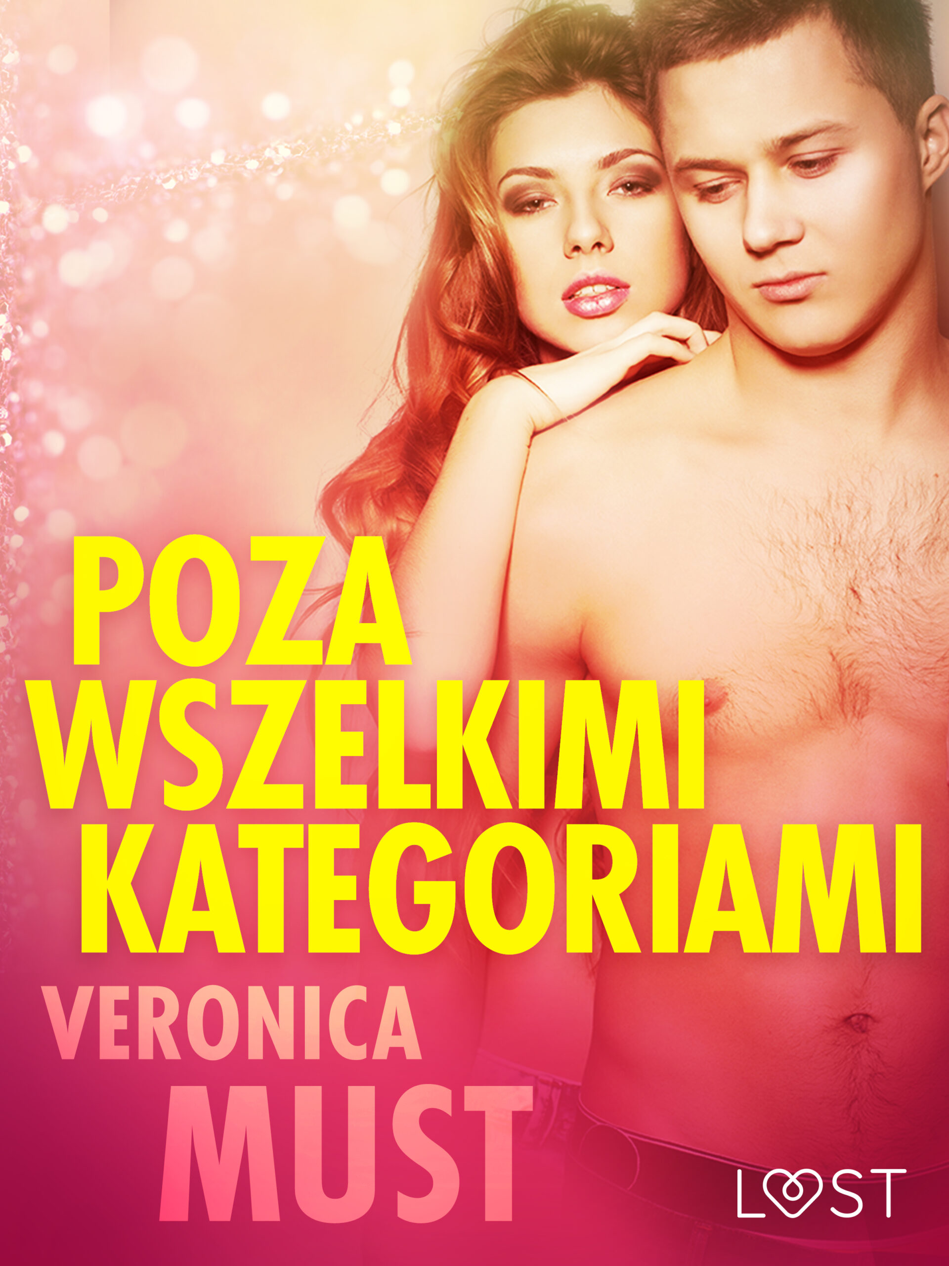 Tytuł: LUST. Poza wszelkimi kategoriami - opowiadanie erotyczne
Autor: Veronica Must
Wydawnictwo: LUST
Formaty: EPUB, MOBI