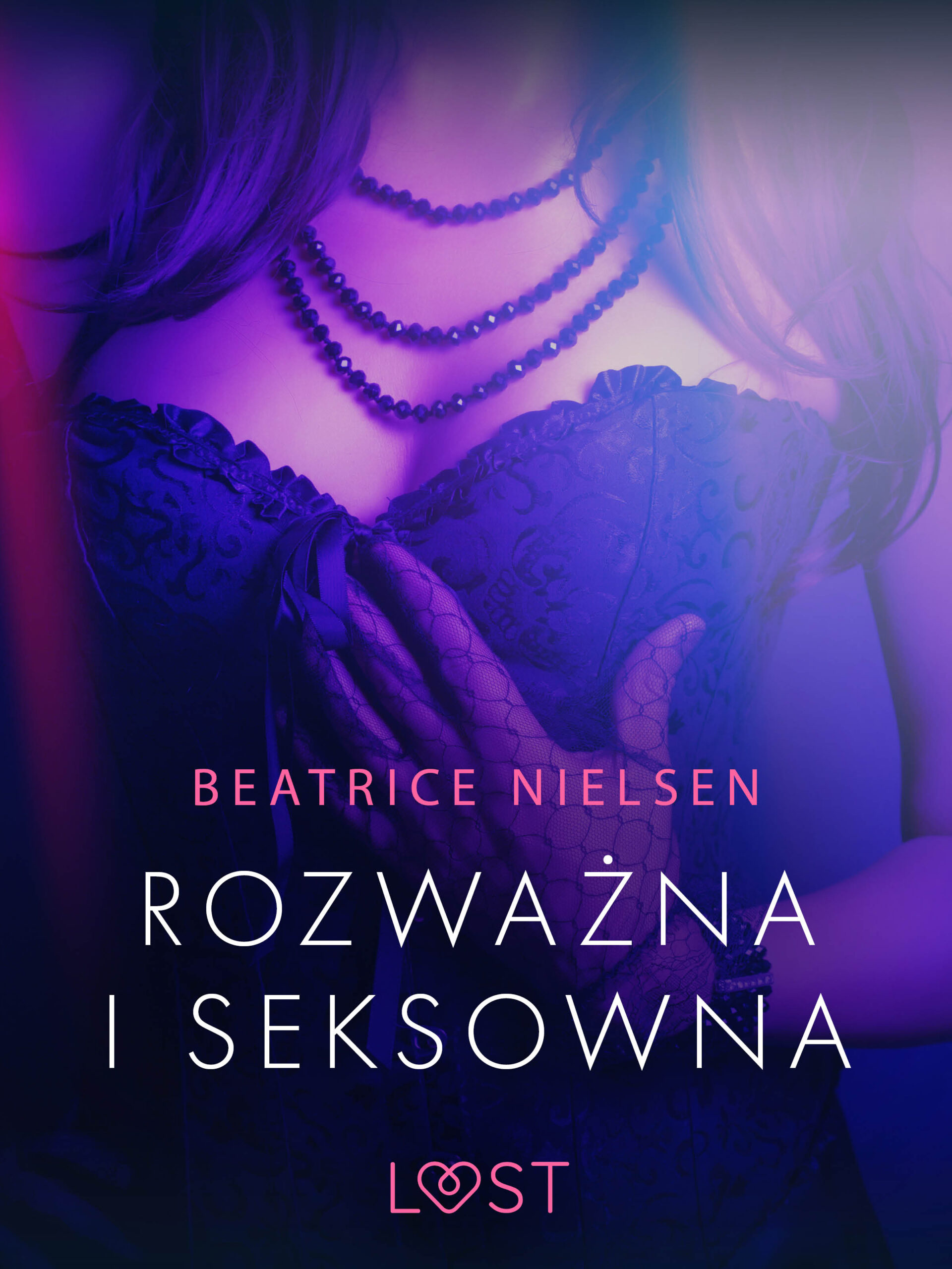 LUST. Rozważna i seksowna - opowiadanie erotyczne — okładka e-booka