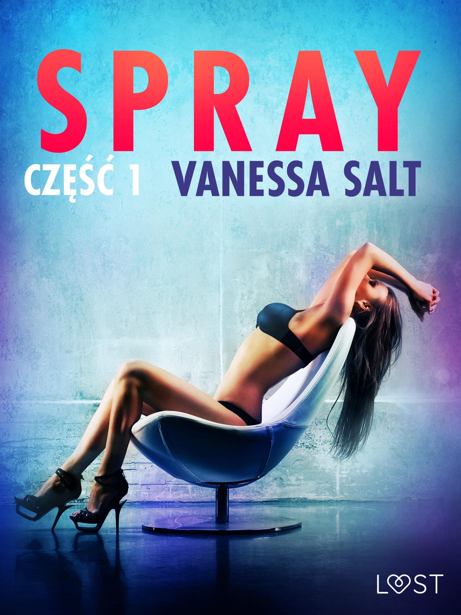 Tytuł: LUST. Spray: część 1 - opowiadanie erotyczne
Autor: Vanessa Salt
Wydawnictwo: LUST
Formaty: EPUB, MOBI