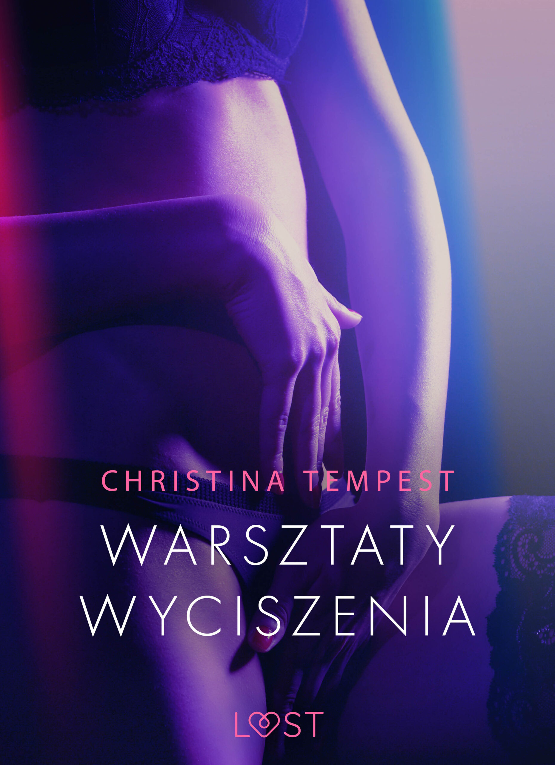LUST. Warsztaty wyciszenia - opowiadanie erotyczne — okładka e-booka