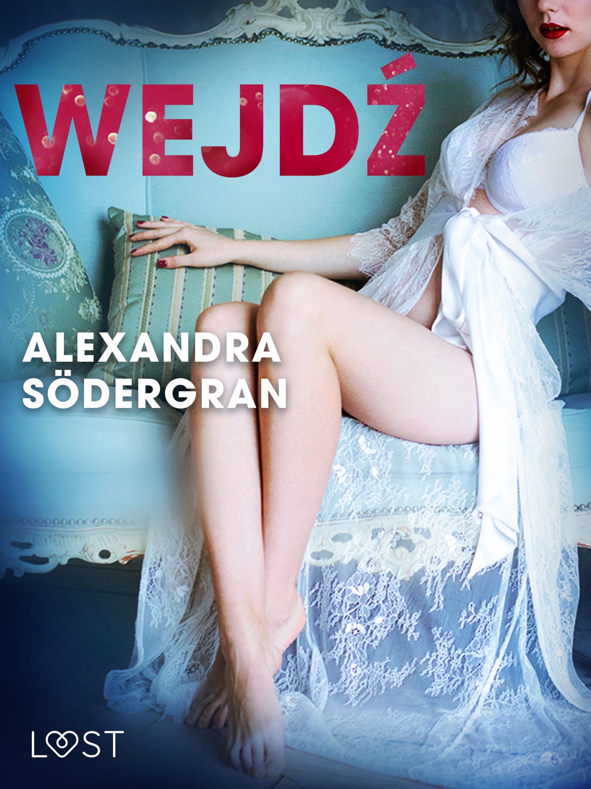 Tytuł: LUST. Wejdź - opowiadanie erotyczne
Autor: Alexandra Södergran
Wydawnictwo: LUST
Formaty: EPUB, MOBI