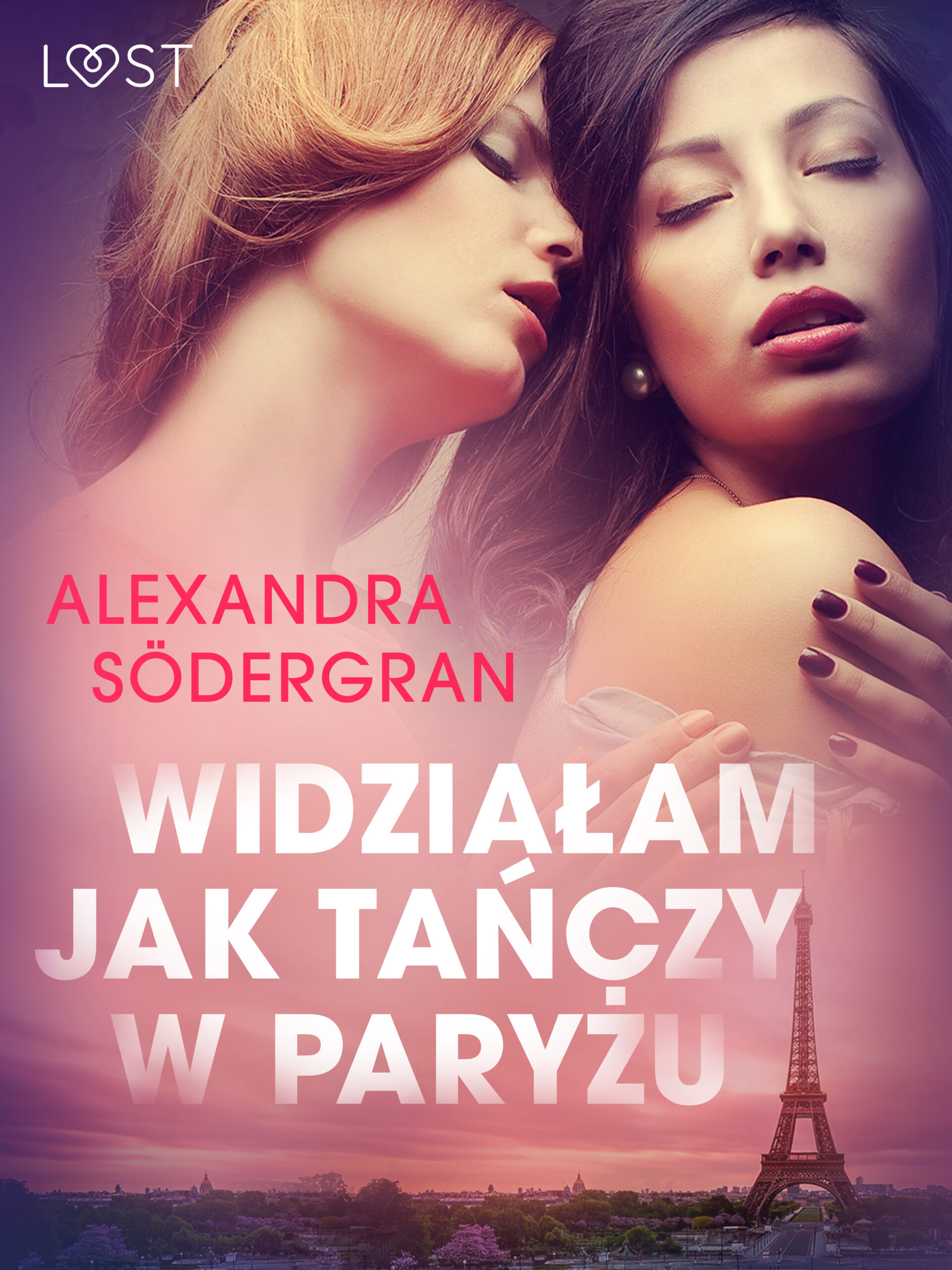 Tytuł: LUST. Widziałam jak tańczy w Paryżu - opowiadanie erotyczne
Autor: Alexandra Södergran
Wydawnictwo: LUST
Formaty: EPUB, MOBI