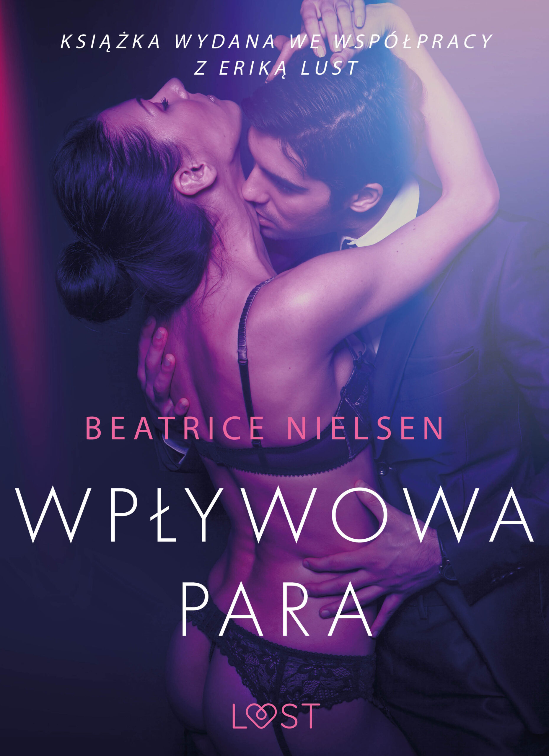 LUST. Wpływowa para - opowiadanie erotyczne — okładka e-booka